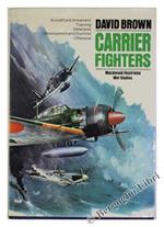 Carrier Fighters 1939-1945. A Macdonald Illustrated War Study