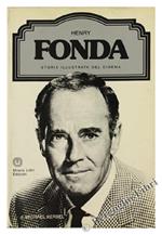 Henry Fonda - Storia Illustrata Del Cinema