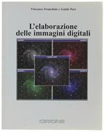 L' Elaborazione Delle Immagini Digitali. Con Cd-Rom