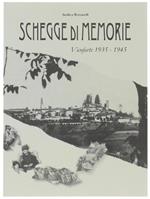 Schegge Di Memorie. Vicoforte 1935-1945