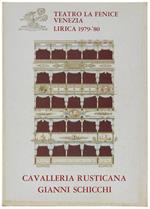 Cavalleria Rusticana (Pietro Mascagni) - Gianni Schicchi (Giacomo Puccini). Venezia, Teatro La Fenice, Lirica 1979-'80