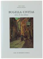 Bugella Civitas. Storia Di Vita Urbana