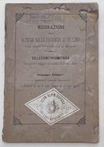 Misurazioni delle altezze nella Provincia di Belluno e nel territorio confinante con la medesima. Collezione ipsometrica destinata per maggior conoscenza delle Alpi Venete