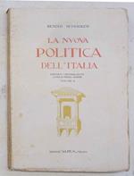 La nuova politica dell'Italia. Vol.II