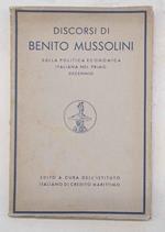 Discorsi di Benito Mussolini sulla politica economica italiana nel primo decennio