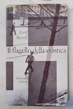 Il flagello della svastica. Breve storia dei delitti di guerra nazisti