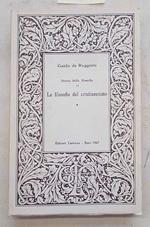 La filosofia del cristianesimo. Volume primo: dalle origini a Nicea