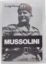 Uomini che ho conosciuto: Mussolini