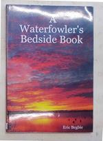 A waterfowler's bedside book