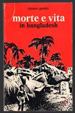 Morte e vita in Bangladesh. Diario della liberazione