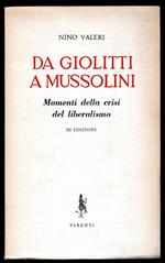 Da Giolitti a Mussolini. Momenti della crisi del liberalismo