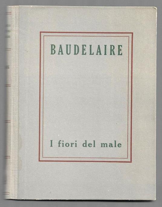 I fiori del male - Charles Baudelaire - Feltrinelli Editore