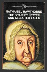 The scarlet letter and selected tales