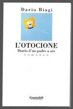 L' Otocione - Diario di un padre a ore