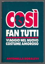 Cosi fan tutti - Viaggio nel nuovo costume amoroso