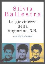 la giovinella della signorina N. N. - Una storia d'amore