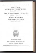 Lucretius on the nature of things - The Discourses of epicteus - The meditations af Marcus Aureluis