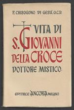 Vita di S. Giovanni Della Croce Dottore mistico