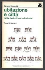 Abitazione e città nella rivoluzione industriale