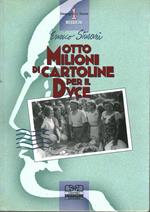 Otto Milioni Di Cartoline Per Il Duce