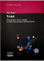 Triad Psicoanalisi, fisica, cabala: le radici del pensiero del Novecento