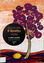 Il libretto viola e altri scritti