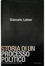 Storia di un processo politico Giudici contro Berlusconi (1994-2002)