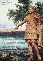 Il giovane imperatore e il sommerso mistero delle navi di Nemi