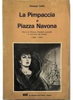 La Pimpaccia di Piazza Navona Storia di Olimpia Pamphilj secondo le cronache del tempo (1594-1657)