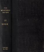 The Quarterly Review Vol. XXXVII n. LXXIII-LXXIV Anno 1828