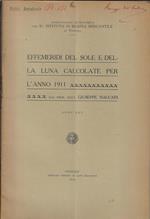 Effemeridi del sole e della luna calcolate per l'anno 1911