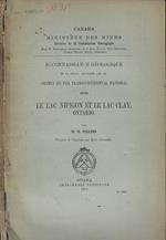 Reconnaissance Geologique de la Region traversée par le Chemin de fer transcontinental national entre le Lac nipigon et le Lac Clay, Ontario