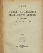 Atti della reale accademia delle scienze mediche in Palemo per l'anno 1943-44