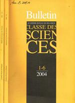 Academie royale de belgique. Bulletin de la classe des sciences. fasc.1/6, 7/12, anno 2004