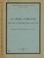 Le opere pubbliche nei nove ultimi mesi dell'anno 1925