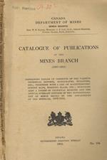 Catalogue of publications of the mines branch (1907-1911)