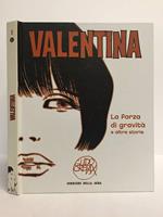 VALENTINA - LA FORZA DI GRAVITA' e altre storie