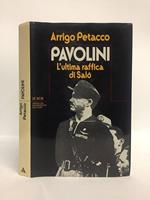 Pavolini. L'ultima raffica di Salò