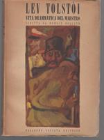 Lev Tolstoi - Vita drammatica del maestro