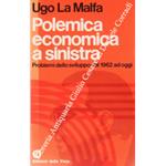 Polemica economica a sinistra. Problemi dello sviluppo dal 1962 ad oggi