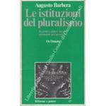 Le istituzioni del pluralismo. Regioni e poteri locali: autonomie per governare