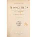 El Sgner Pirein. Scritti scelti editi ed inediti a cura di Oreste Trebbi con prefazione di Lorenzo Stecchetti con aggiunte e disegni di Augusto Majani