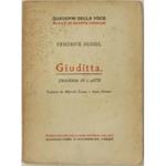 Giuditta. Tragedia in 5 atti. Tradotta da Marcello Loewy e Scipio Slataper