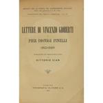 Lettere di Vincenzo Gioberti a Pier Dionigi Pinelli (1833-1849). Pubblicate con prefazione e note da Vittorio Cian