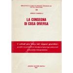 La consegna di cosa diversa