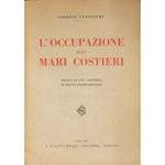 L' occupazione dei mari costieri. Critica di una dottrina di diritto internazionale