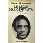 Le leggi dell'ospitalità. Romanzo. Preceduto da due saggi di Michel Foucault e Maurice Blanchot