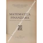 Matematica finanziaria. Capitalizzazioni, sconti, rendite e ammortamenti