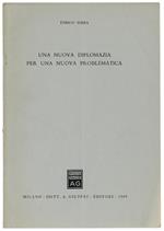 Una Nuova Diplomazia Per Una Nuova Problematica