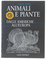 Animali E Piante Dalle Americhe All'Europa 1492-1992